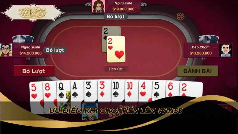 Ưu điểm khi chơi Tiến Lên Win55